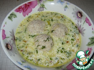 Рецепт Нежный сырный суп с тефтелями