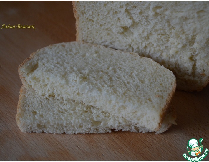 Рецепт: Белый хлеб на сыворотке