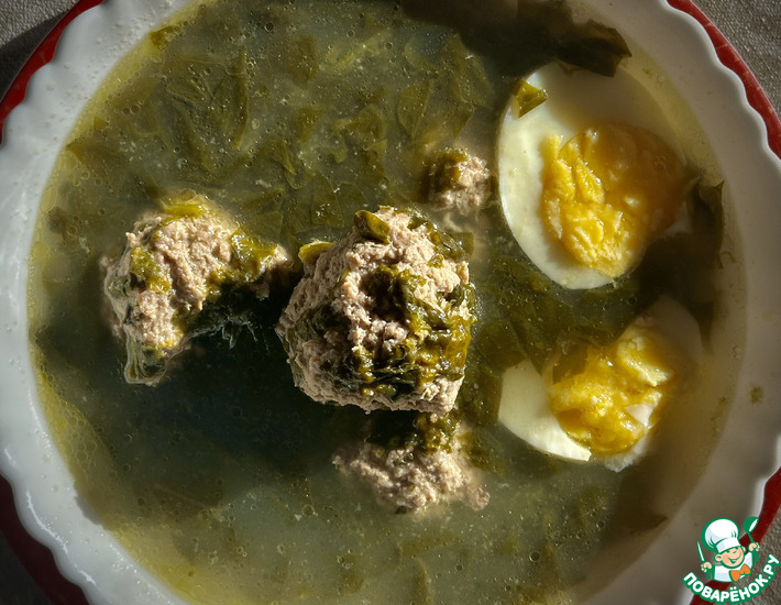 Суп из щавеля с фрикадельками из индюшки Суп из щавеля с фрикадельками из индюшки